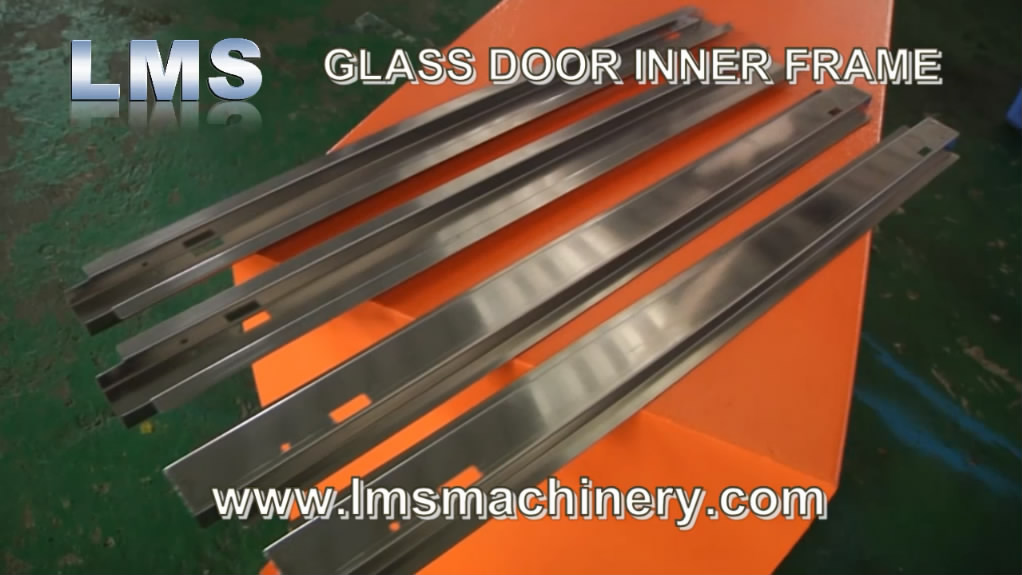 LMS FILE CABINET ROLL FORMING SYSTEM - GLASS DOOR INNER FRAME