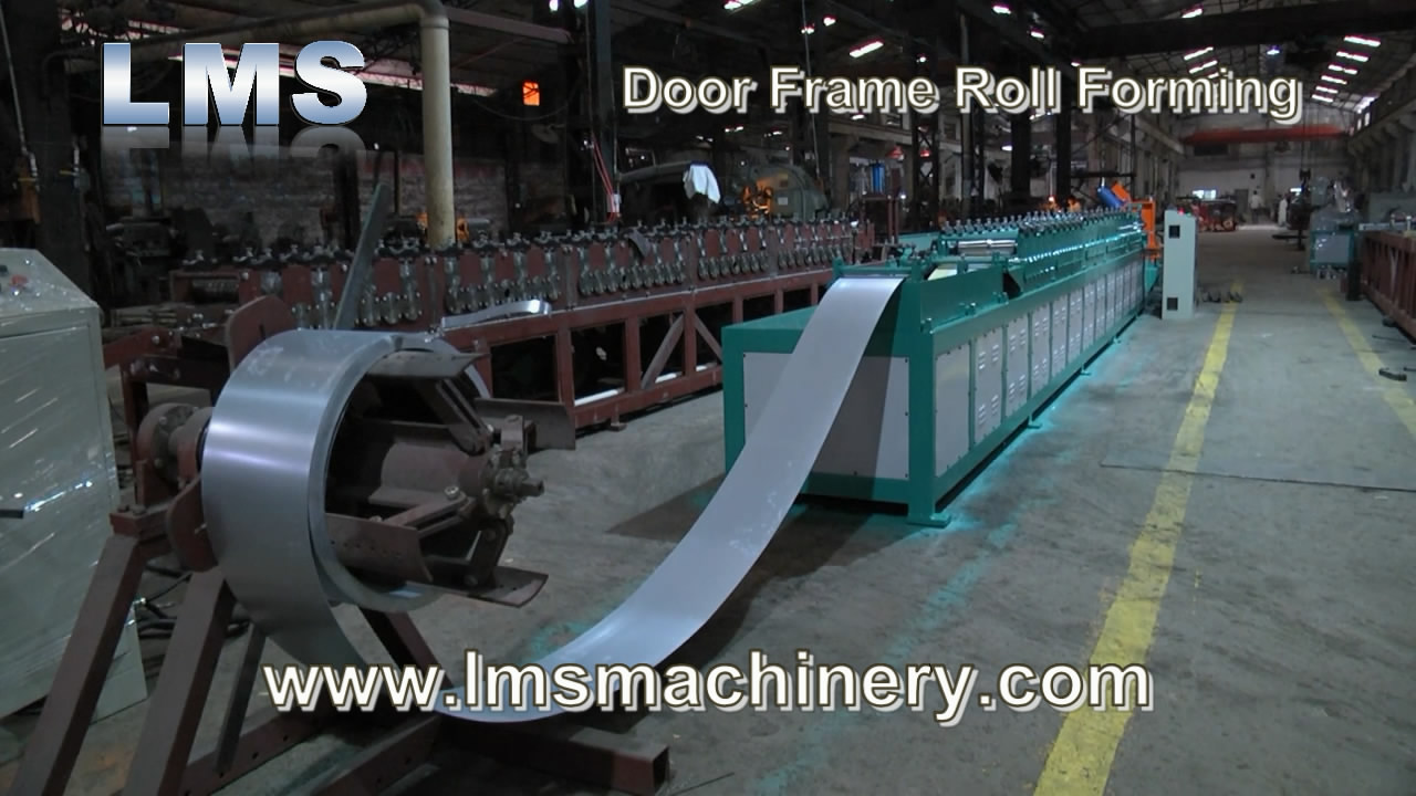 LMS DOOR FRAME ROLL FORMING MACHINE